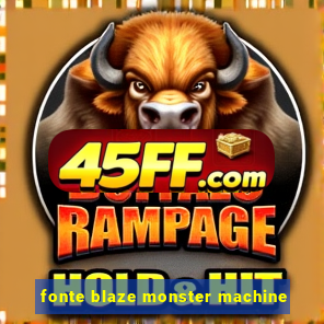 fonte blaze monster machine